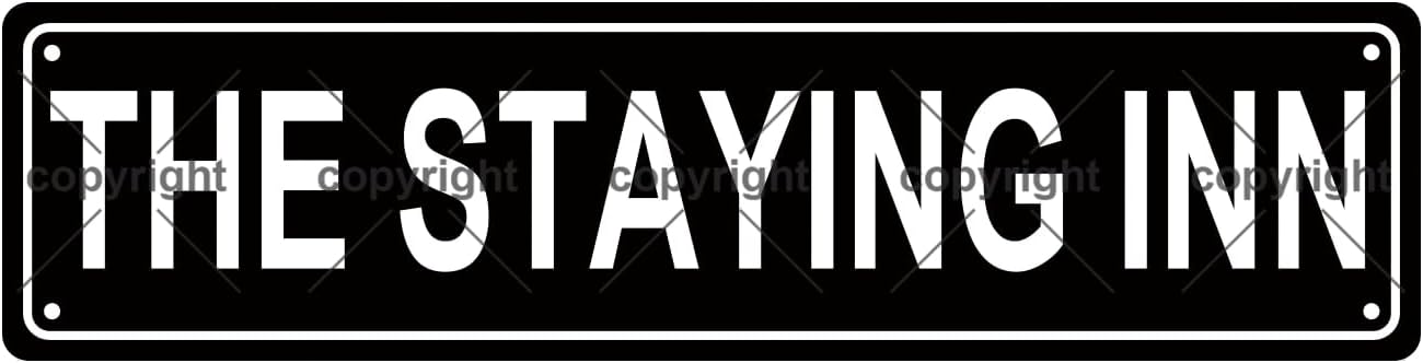 THE STAYING INN Space Metal Tin Street Sign Bar Cafe Garage Cave Home Room Wall Bathroom Farmhouse Garden Porch Patio Decor, 16 x 4 Inch