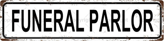 Funeral Parlor Vintage Metal Tin Sign, Street Sign, Home Decor, Room Decor, Wall Decor, Bathroom Decor, Bar Decor, Cafe Decor, Garage Decor, 16 x 4 Inch
