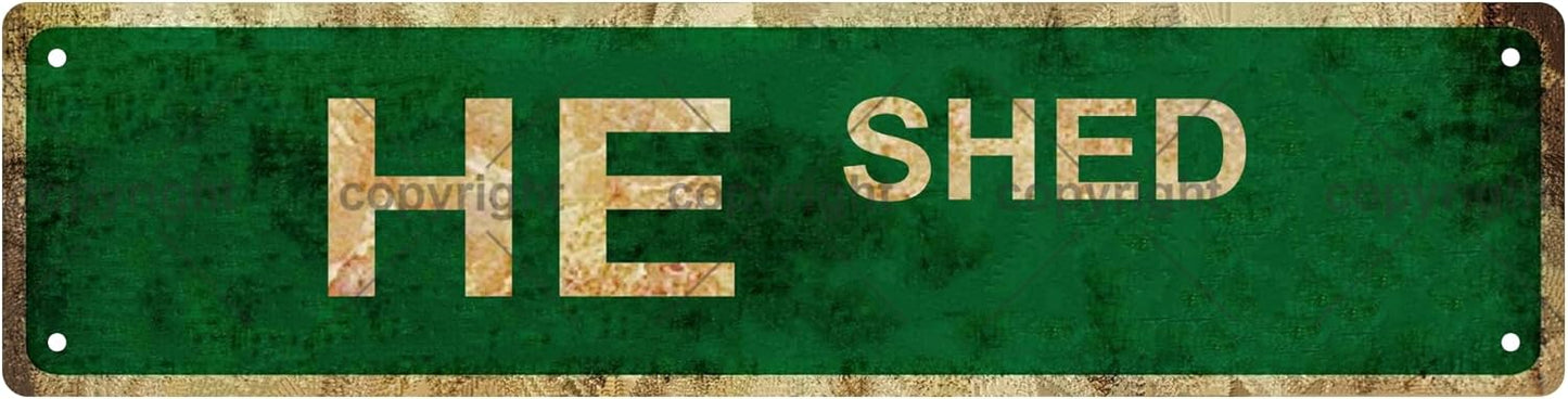 HE SHED Vintage Metal Tin Sign, Street Sign, Home Decor, Room Decor, Wall Decor, Bathroom Decor, Bar Decor, Cafe Decor, Garage Decor, 16 x 4 Inch