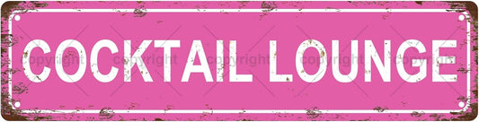 COCKTAIL LOUNGE Vintage Metal Tin Sign, Street Sign, Home Decor, Room Decor, Wall Decor, Bathroom Decor, Bar Decor, Cafe Decor, Garage Decor, 16 x 4 Inch